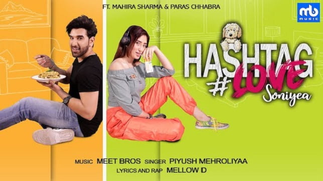 Hashtag Love Soniye Lyrics – Meet Bros | Piyush Mehroliyaa