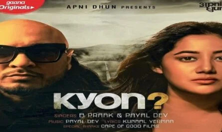Kyon Lyrics - B Praak x Payal Dev
