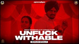 Sidhu Moose Wala & Afsana Khan - Unfuckwithable Lyrics