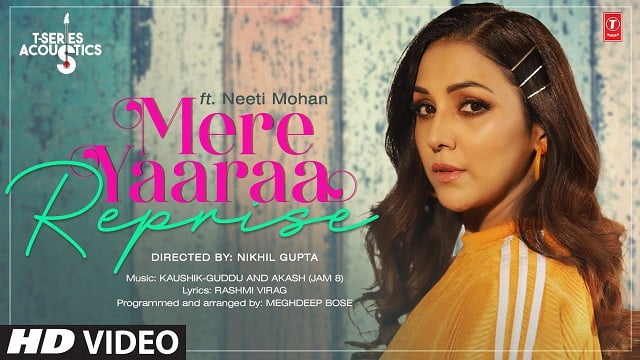 Neeti Mohan – Mere Yaaraa Reprise Lyrics | Female Version