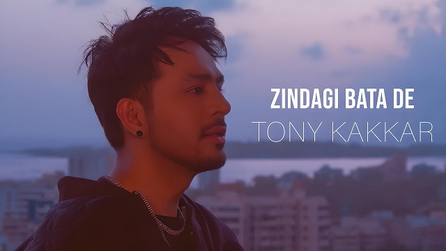 Tony Kakkar – Zindagi Bata De Lyrics In English (Translation)