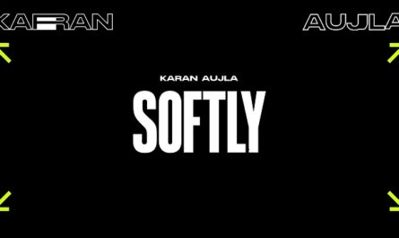 Karan Aujla – Softly Lyrics In English (Translation)