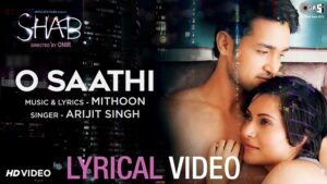 Arijit Singh - O Saathi Lyrics In English (Translation)