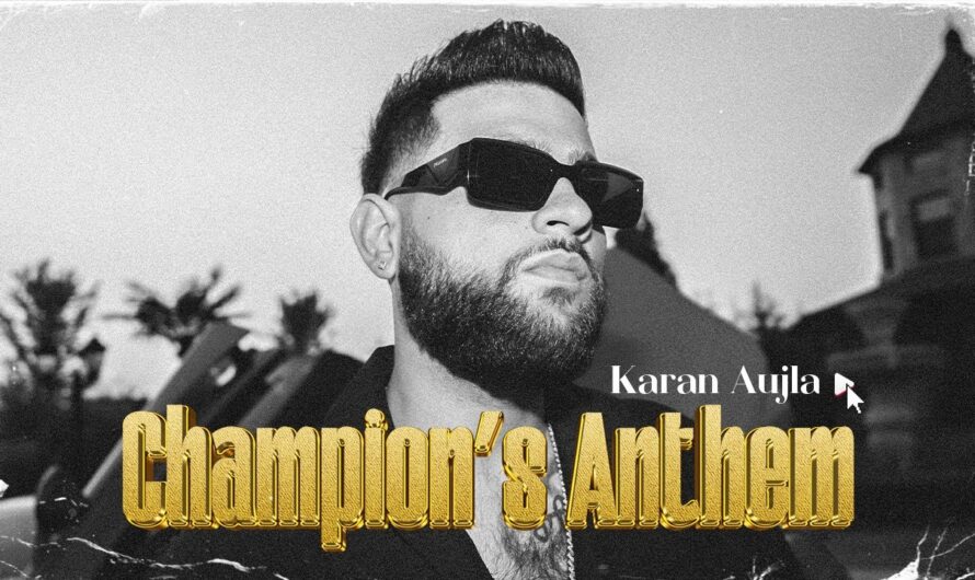 Karan Aujla – Champions Anthem Lyrics In English (Translation)