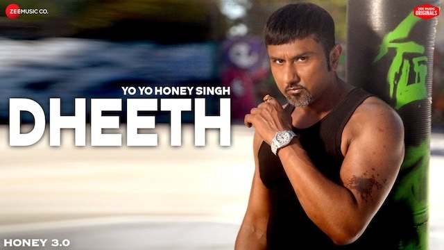 Yo Yo Honey Singh – Dheeth Lyrics In English (Translation)