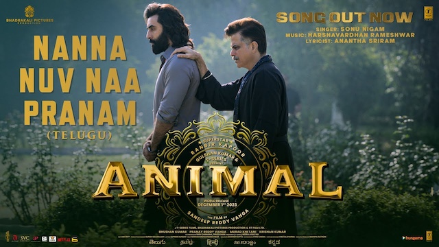 Animal – Nanna Nuv Naa Pranam Lyrics {English} Meaning
