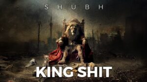 Shubh - Leo: King Shit Lyrics In English (Translation)