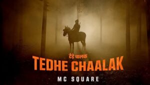 Mc Square - Tedhe Chaalak Lyrics In English (Translation)
