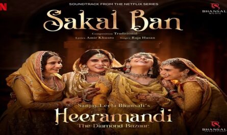 Raja Hasan - Heeramandi: Sakal Ban Lyrics In English (Translation)